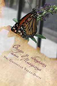 Descargar Oruga y depues una Mariposa: Crisalida (Formacion Espiritual nº 1) pdf, epub, ebook