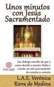 Descargar Unos minutos con Jesús Sacramentado pdf, epub, ebook