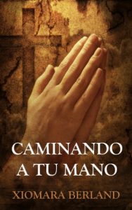Descargar Caminando a tu Mano pdf, epub, ebook