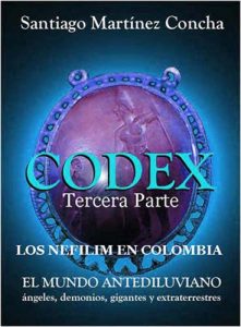 Descargar CÓDEX, LOS NEFILIM EN COLOMBIA,, Tercera Parte (CÓDEX, EL MUNDO ANTEDILUVIANO nº 3) pdf, epub, ebook