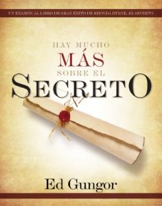 Descargar Hay mucho mas sobre El secreto:: Un examen al libro de gran éxito de Rhonda Byrne, El secreto pdf, epub, ebook