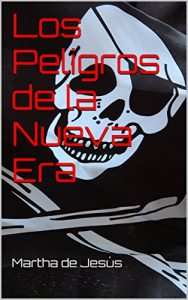 Descargar Los Peligros de la Nueva Era pdf, epub, ebook