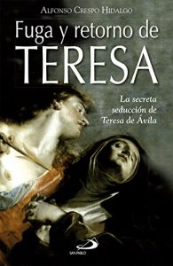 Descargar Fuga y retorno de Teresa de Ávila pdf, epub, ebook