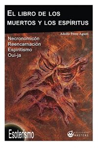 Descargar El libro de los muertos y los espiritus pdf, epub, ebook