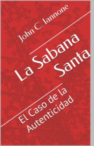 Descargar La Sabana Santa: El Caso de la Autenticidad pdf, epub, ebook