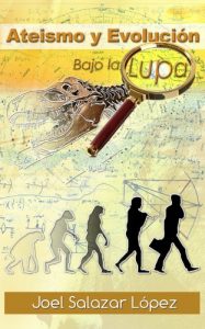 Descargar Ateísmo y Evolución Bajo la Lupa pdf, epub, ebook