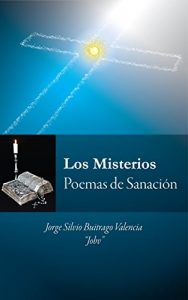 Descargar Los Misterios: Poemas de Sanación pdf, epub, ebook