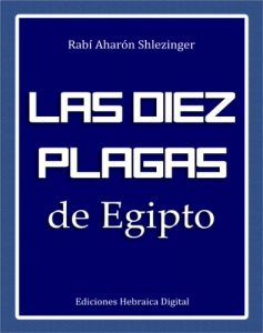 Descargar LAS DIEZ PLAGAS DE EGIPTO pdf, epub, ebook