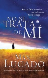 Descargar No se trata de mí: Rescatados de una vida que creíamos nos haría felices pdf, epub, ebook