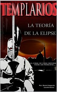 Descargar TEMPLARIOS LA TEORÍA DE LA ELIPSE pdf, epub, ebook
