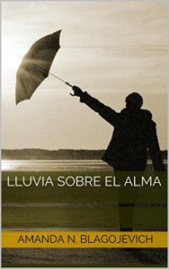 Descargar Lluvia sobre el alma pdf, epub, ebook