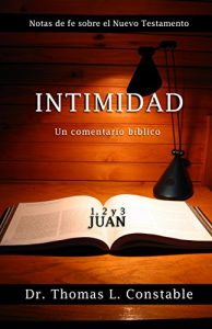 Descargar Intimidad: Un comentario bíblico de 1, 2, y 3 Juan (Notas de Fe del Nuevo Testamento) pdf, epub, ebook