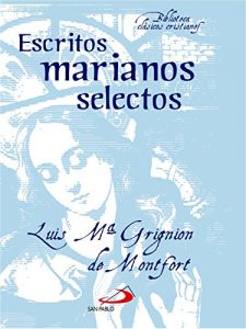 Descargar Escritos marianos selectos (Biblioteca de Clásicos Cristianos) pdf, epub, ebook