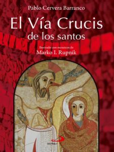 Descargar El Vía Crucis de los santos (Fe e imagen) pdf, epub, ebook