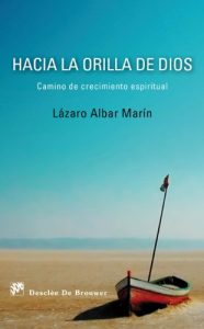 Descargar Hacia la orilla de Dios: 109 (Caminos) pdf, epub, ebook