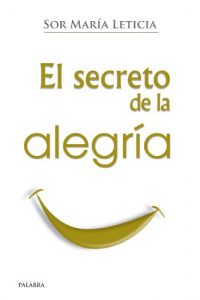 Descargar El secreto de la alegría: 842 (dBolsillo) pdf, epub, ebook