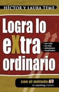 Descargar LOGRA LO EXTRAORDINARIO con el metodocc (Serie de Hector Teme de Coaching Cristiano y reflexiones nº 1) pdf, epub, ebook