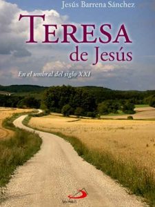 Descargar Teresa de Jesús, en el umbral del siglo XXI (Caminos) pdf, epub, ebook