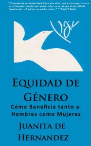 Descargar Equidad de Género: Cómo Beneficia tanto a Hombres como Mujeres pdf, epub, ebook