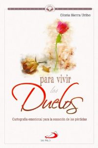 Descargar Para vivir los duelos pdf, epub, ebook