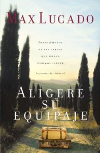 Descargar Aligere su equipaje: Despojémonos de las cargas que nunca debimos llevar – la promesa del Salmo 23 pdf, epub, ebook