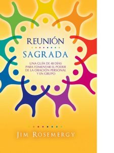 Descargar Reunión sagrada: Una guía de 40 días para fomenter el poder de la oración personal  y en gru pdf, epub, ebook