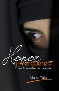 Descargar Honor y Vergüenza: Una cosmovisión por descubrir pdf, epub, ebook