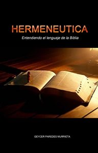 Descargar Hermenéutica: Entendiendo el lenguaje de la Biblia pdf, epub, ebook