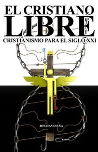 Descargar El Cristiano Libre: Cristianismo para el siglo XXI pdf, epub, ebook