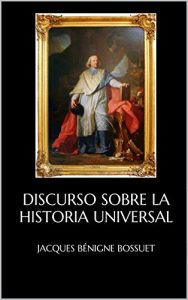 Descargar Discurso sobre la historia universal pdf, epub, ebook