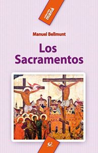 Descargar Los sacramentos (Maná) pdf, epub, ebook