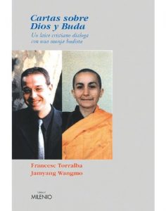 Descargar Cartas sobre Dios y Buda. Un laico cristiano dialoga con una monja budista pdf, epub, ebook