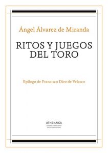 Descargar Ritos y juegos del toro (Historia de las religiones nº 1) pdf, epub, ebook