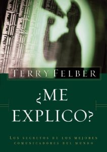 Descargar ¿Me explico?: Los secretos de los mejores comunicadores del mundo pdf, epub, ebook