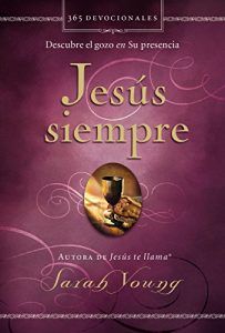 Descargar Jesús siempre: Descubre el gozo en su presencia pdf, epub, ebook