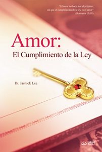 Descargar Amor: El Cumplimiento de la Ley (Spanish Edition) pdf, epub, ebook
