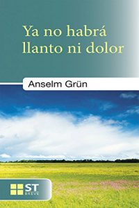 Descargar YA NO HABRÁ LLANTO NI DOLOR (ST Breve) pdf, epub, ebook