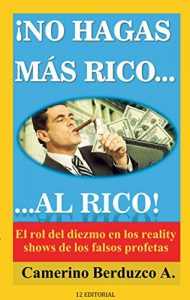 Descargar No hagas más rico al rico pdf, epub, ebook