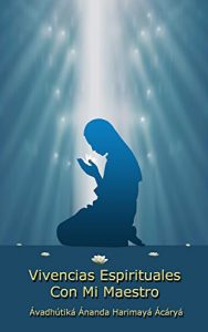 Descargar Vivencias Espiritules con mi Maestro pdf, epub, ebook