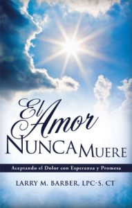 Descargar El Amor Nunca Muere: Aceptando el Dolor con Esperanza y Promesa pdf, epub, ebook