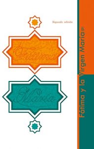 Descargar Fátima Zahra y la Virgen María: (Que la paz de Dios sea con ellas) pdf, epub, ebook