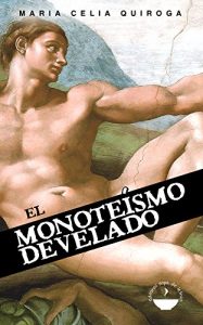 Descargar Monoteísmo Develado pdf, epub, ebook