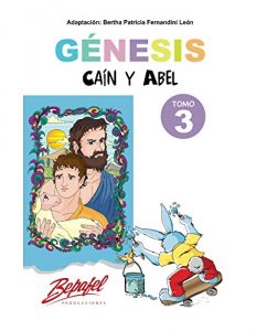 Descargar Genesis-Caín y Abel-Tomo 3: Cuento Ilustrado (Génesis para niños) pdf, epub, ebook