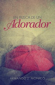 Descargar En Busca de un Adorador pdf, epub, ebook