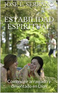 Descargar ESTABILIDAD ESPIRITUAL: Como vivir arraigado y cimentado en Dios pdf, epub, ebook