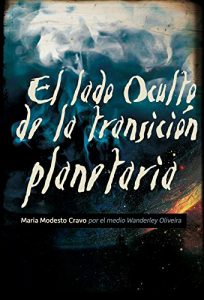 Descargar El lado oculto de la transición planetaria pdf, epub, ebook