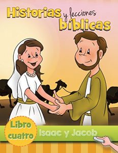 Descargar Isaac y Jacob (Historias y Lecciones Bíblicas nº 4) pdf, epub, ebook