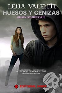 Descargar Huesos y Cenizas: Hasta los Huesos II pdf, epub, ebook