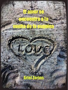 Descargar El amor se encuentra a la vuelta de la esquina pdf, epub, ebook