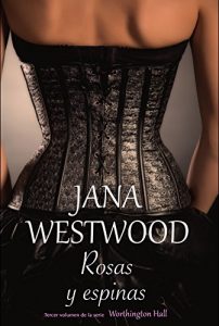 Descargar Rosas y espinas (Worthington Hall nº 3) pdf, epub, ebook